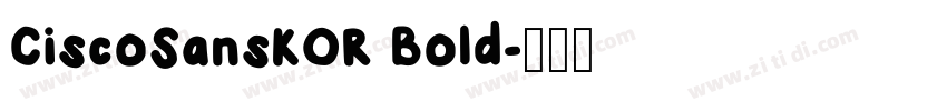 CiscoSansKOR Bold字体转换 CiscoSansKOR Bold字体转换